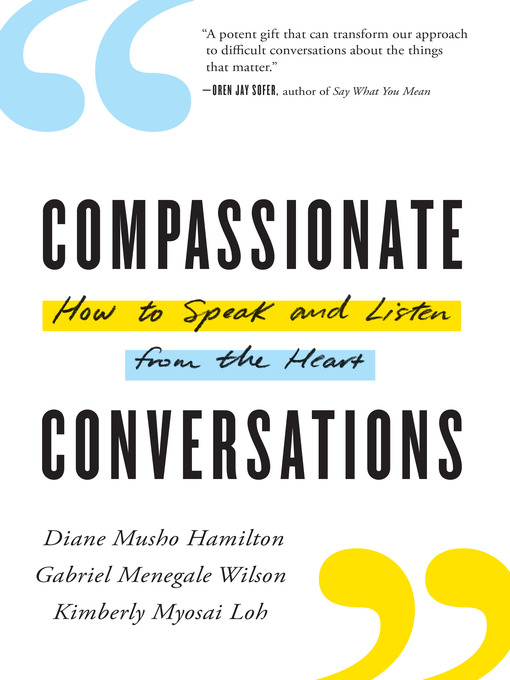 Title details for Compassionate Conversations by Diane Musho Hamilton - Available